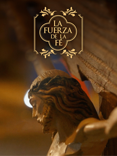 La fuerza de la fe