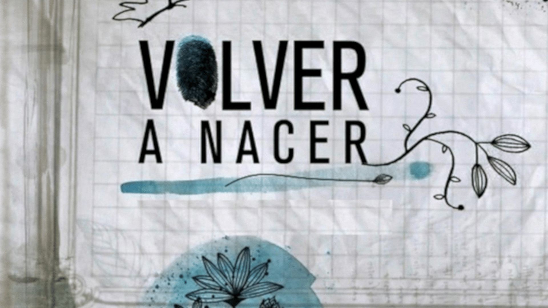 Volver a nacer