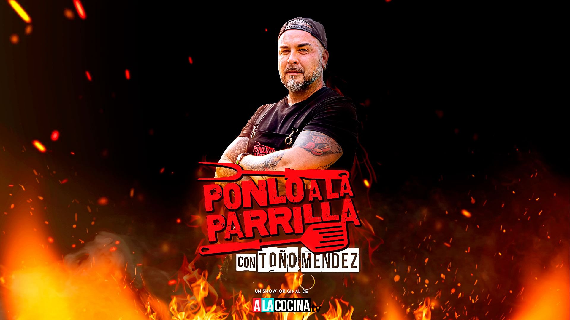 Ponlo a la Parrilla con Toño Mendez